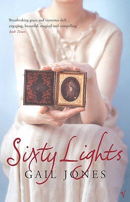 Sixty Lights (2005) by Gail Jones