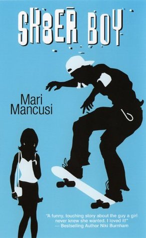 Sk8er Boy (2005) by Mari Mancusi