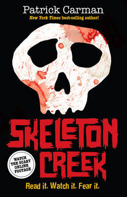 Skeleton Creek. Patrick Carman (2010) by Patrick Carman