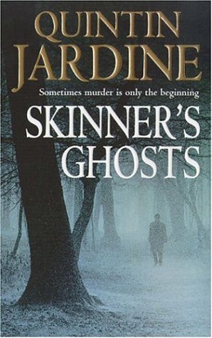 Skinner's Ghosts (1998) by Quintin Jardine