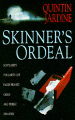 Skinner's Ordeal (1997) by Quintin Jardine