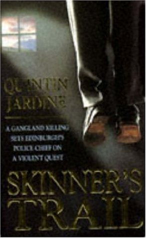 Skinner's Trail (1995) by Quintin Jardine
