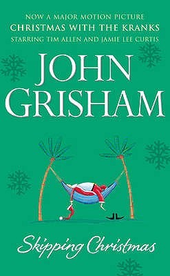 Skipping Christmas (2015) by John Grisham