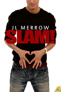 Slam! (2013) by J.L. Merrow