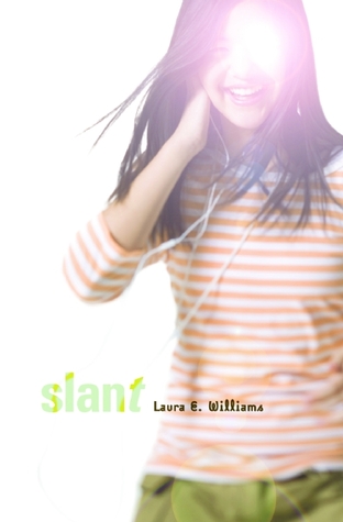 Slant (2008) by Laura E. Williams
