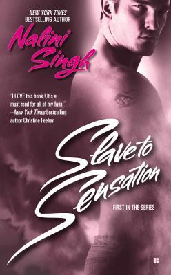 Slave to Sensation (2006) by Nalini Singh