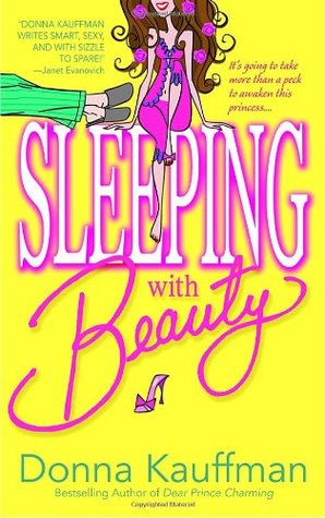 Sleeping with Beauty (2005) by Donna Kauffman