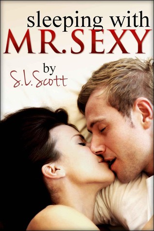 Sleeping with Mr. Sexy (2000) by S.L. Scott