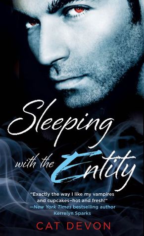 Sleeping with the Entity (2013) by Cat Devon
