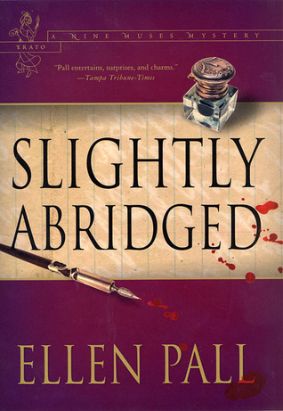 Slightly Abridged (2003) by Ellen Pall