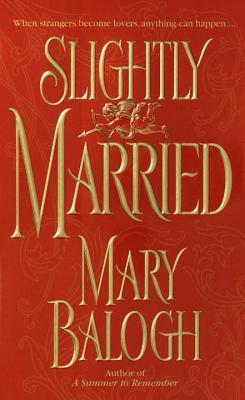 Slightly Married (2003) by Mary Balogh