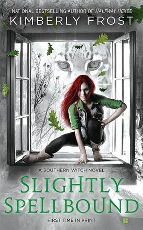 Slightly Spellbound (2014) by Kimberly Frost