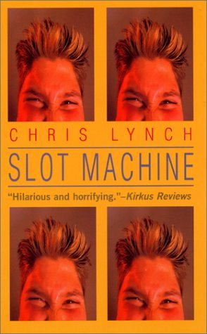 Slot Machine (1996) by Chris Lynch