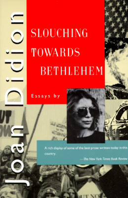 Slouching Towards Bethlehem (1990) by Joan Didion