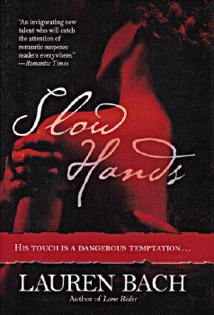 Slow Hands (2002) by Lauren Bach