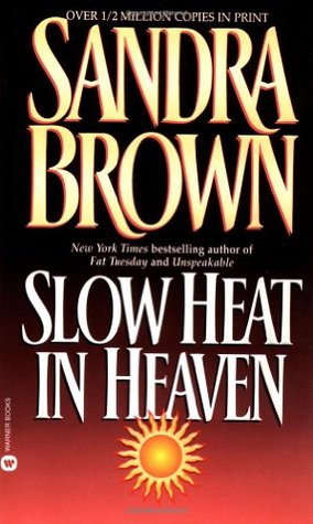 Slow Heat in Heaven (1991) by Sandra Brown