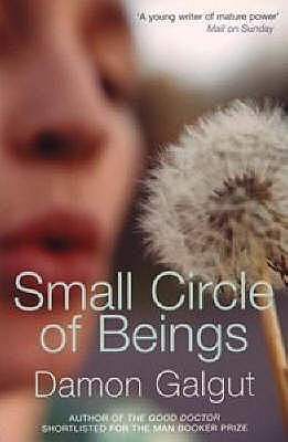 Small Circle Of Beings (2005) by Damon Galgut