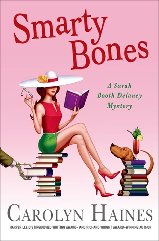 Smarty Bones: A Sarah Booth Delaney Mystery (2013) by Carolyn Haines