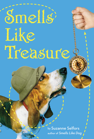 Smells Like Treasure (2011) by Suzanne Selfors