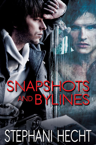 Snapshots and Bylines (2011) by Stephani Hecht