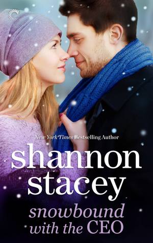 Snowbound with the CEO (2013) by Shannon Stacey