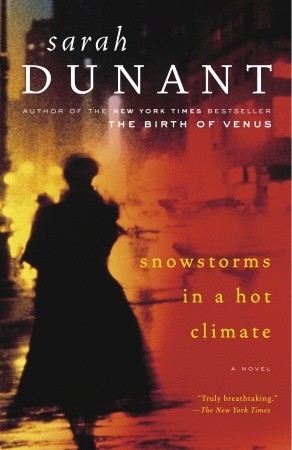 Snowstorms in a Hot Climate (2005) by Sarah Dunant