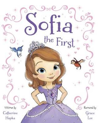 Sofia the First (2012) by Catherine Hapka
