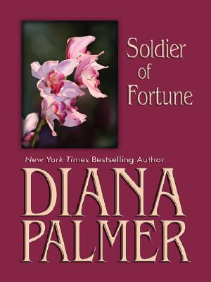 Soldier of Fortune (2006) by Diana Palmer