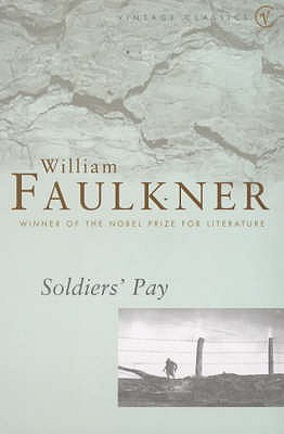 Soldiers' Pay (2000) by William Faulkner