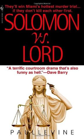 Solomon vs. Lord (2005) by Paul Levine