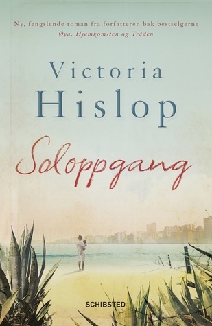 Soloppgang (2014) by Victoria Hislop