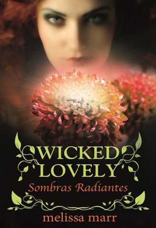 Sombras Radiantes (2012) by Melissa Marr