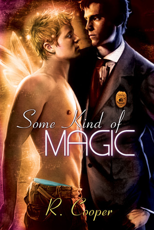 Some Kind of Magic (Being (2011) by R. Cooper