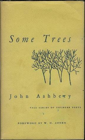 Some Trees (1984) by John Ashbery