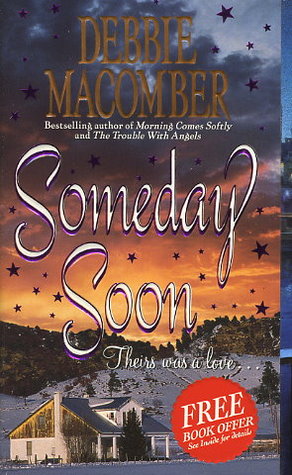 Someday Soon (2008) by Debbie Macomber