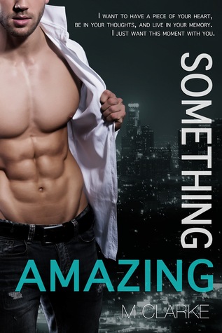 Something Amazing (2015) by M.  Clarke