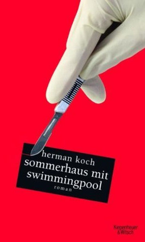 Sommerhaus mit Swimmingpool (2012) by Herman Koch