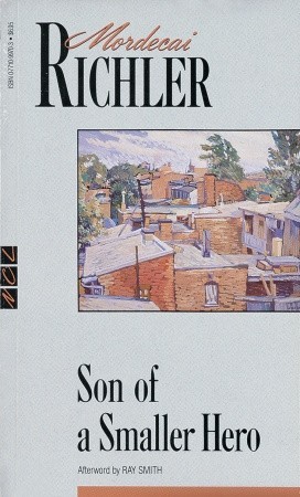 Son of a Smaller Hero (1989) by Mordecai Richler