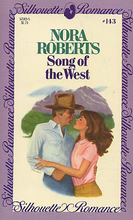 Song Of The West (1982) by Nora Roberts