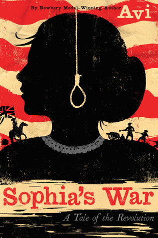 Sophia's World A tale of the Revolution (2012) by Avi