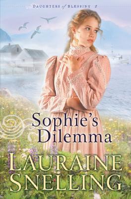 Sophie's Dilemma (2007) by Lauraine Snelling