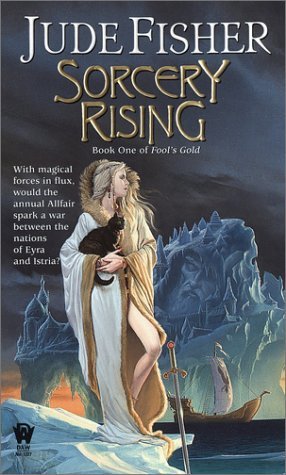 Sorcery Rising (2003) by Jude Fisher
