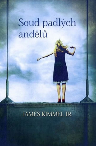 Soud padlých andělů (2013) by James P. Kimmel
