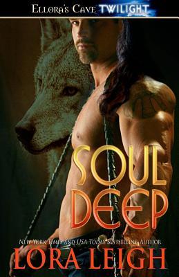Soul Deep (2008) by Lora Leigh