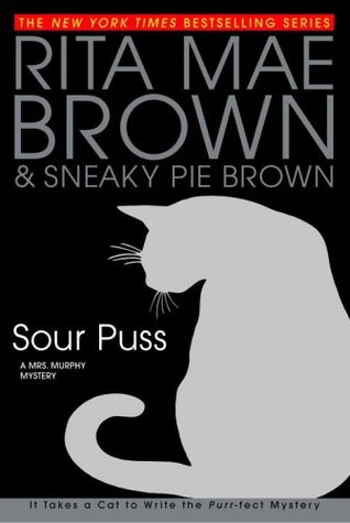 Sour Puss (2006) by Rita Mae Brown