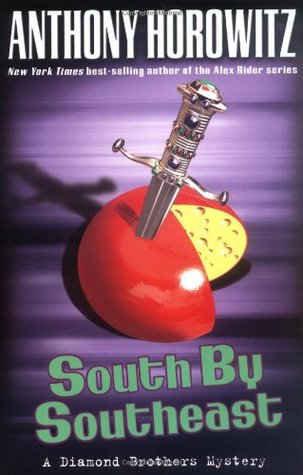 South by Southeast (2005) by Anthony Horowitz
