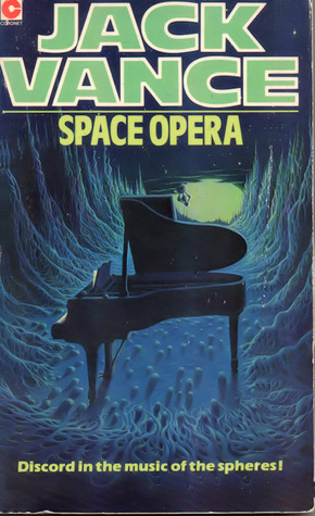 Space Opera (1982) by Jack Vance