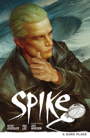 Spike: A Dark Place (2013) by Victor Gischler
