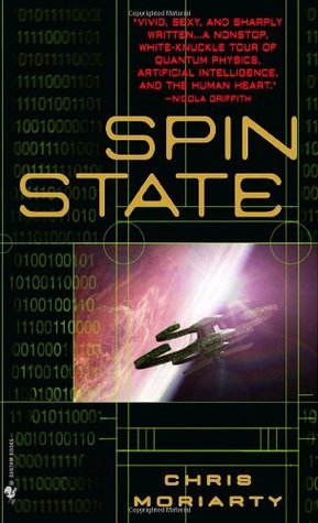 Spin State (2004) by Chris Moriarty