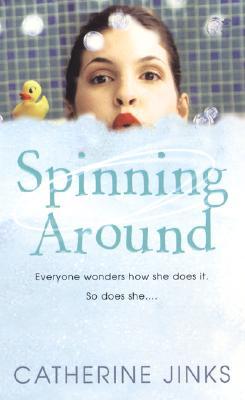 Spinning Around (2006) by Catherine Jinks